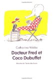 Docteur Fred et Coco Dubuffet