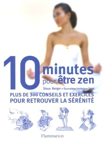 10 Minutes pour être Zen