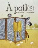 A poil(s)