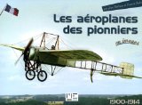 Aéroplanes des pionniers (Les)