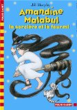 Amandine Malabul, la sorcière et la fourmi