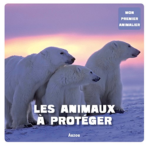 Animaux à protéger (Les)