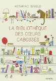Bibliothèque des coeurs cabossés (La)