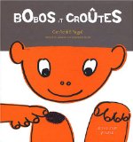 Bobos et croutes