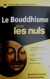 Bouddhisme pour les nuls (Le)