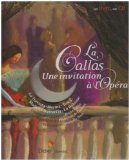 Callas, une invitation à l'Opéra (La)