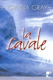 Cavale (La)