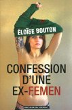 Confession d'une ex-Femen