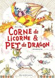 Corne de licorne & pet de dragon