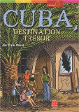 Cuba, destination trésor