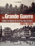 Grande guerre dans le Nord et le Pas-de-Calais (La)