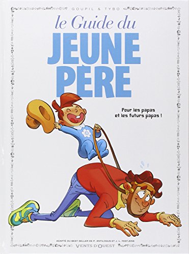 Guide du Jeune Père (Le)