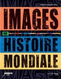 Images, une histoire mondiale