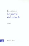 Journal de Louise B. (Le)