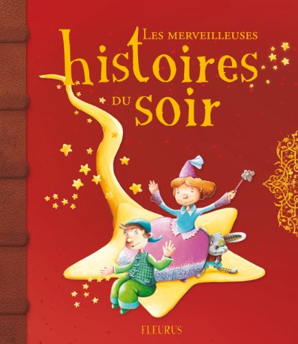 Merveilleuses histoires du soir (Les)