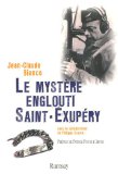 Mystère englouti, Saint-Exupéry (Le)