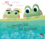 Petites grenouilles , grands mystères