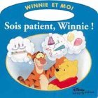 Sois patient, Winnie !
