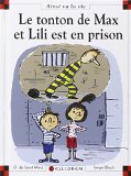 Tonton de Max et Lili est en prison (Le)