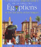 Vie au temps des égyptiens (La)